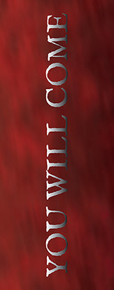 You Will Come (Archive Marker)